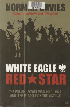 Обложка книги - Белый орел, Красная звезда - Норман Дэвис