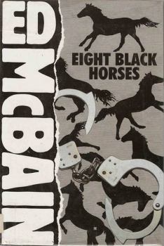 Книга - Восемь черных лошадей. Эд Макбейн - читать в Litvek
