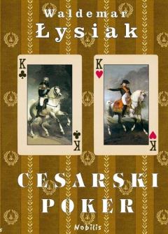 Книга - Императорский покер. Вальдемар Лысяк - прочитать в Litvek