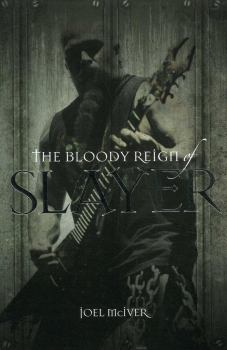 Книга - Кровавое царствие Slayer [ЛП]. Джоэл Макайвер - читать в Litvek