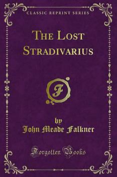 Книга - The Lost Stradivarius. Джон Мид Фолкнер - читать в Litvek