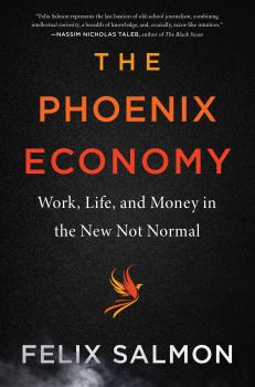 Книга - The Phoenix Economy. Felix Salmon - прочитать в Litvek