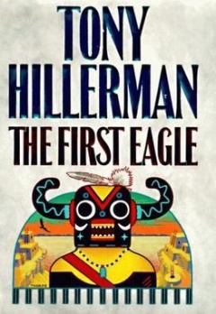 Книга - Первый орел. Тони Хиллерман - читать в Litvek