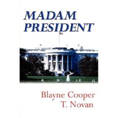 Обложка книги - Мадам Президент - Блейн Купер