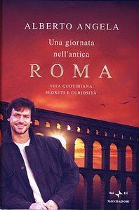 Обложка книги - Один день в древнем Риме. Повседневная жизнь, тайны и курьезы - Альберто Анджела