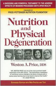 Книга - Питание и физическая дегенерация. О причинах вредного воздействия современной диеты на зубы и здоровье человека. Вестон Прайс - прочитать в Litvek