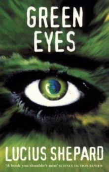 Книга - Green Eyes . Lucius Shepard - читать в Litvek