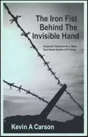 Обложка книги - Железный кулак за невидимой рукой - Кевин Карсон
