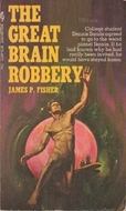 Обложка книги - Великое ограбление мозга  - Джеймс Фишер
