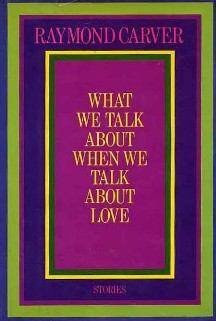 Обложка книги - О чем мы говорим, когда говорим о любви (сборник рассказов) - Реймонд Карвер