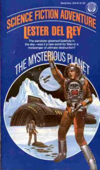 Книга - The Mysterious Planet. Лестер Дель Рей - прочитать в Litvek