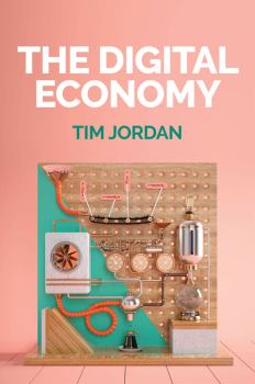 Книга - Цифровая экономика. Tim Jordan - читать в Litvek