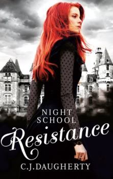 Обложка книги - Ночная школа: Сопротивление - Кристи Доэрти