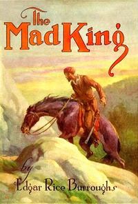 Обложка книги - Безумный король - Эдгар Райс Берроуз