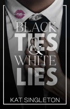 Обложка книги - Чёрные узы и Белая ложь (ЛП) - Кэт Синглтон