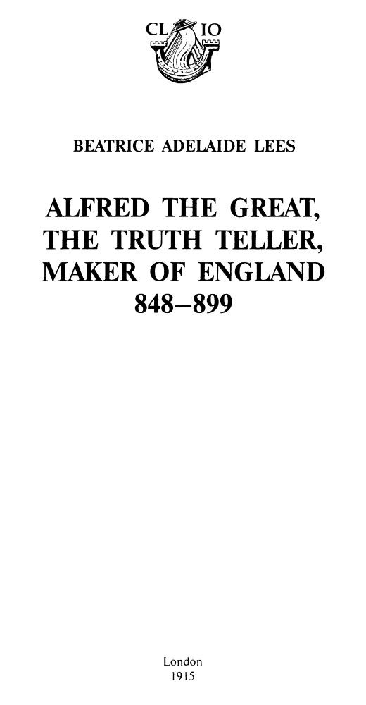 Альфред Великий, глашатай правды, создатель  Англии. 848-899 гг.. Иллюстрация № 1